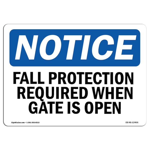 OSHA, Fall Protection Required When Gate Is Open, 24in X 18in Rigid Plastic, 24" W, 18" H, Landscape